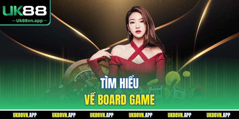 Tìm hiểu về board game
